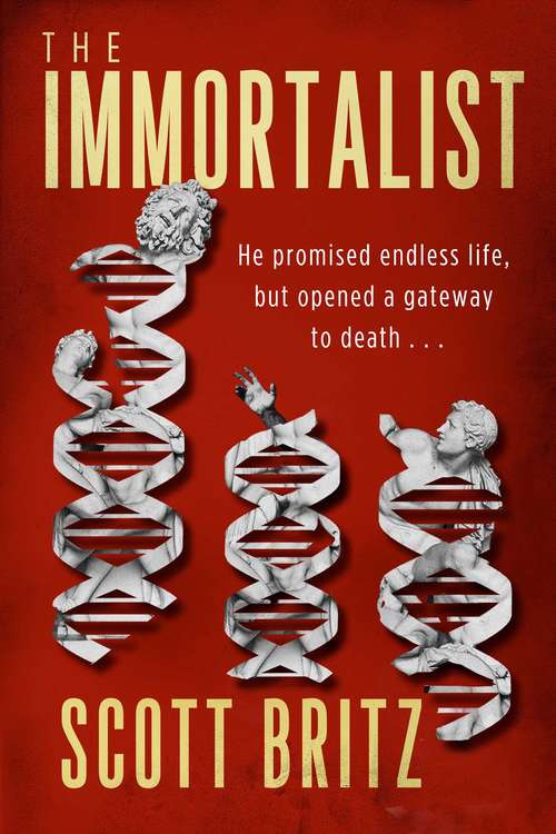 Book cover of The Immortalist: A Sci-Fi Thriller