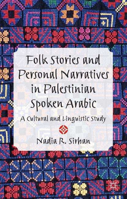 Book cover of Folk Stories and Personal Narratives in Palestinian Spoken Arabic