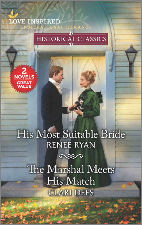 Book cover of His Most Suitable Bride and The Marshal Meets His Match (Reissue)