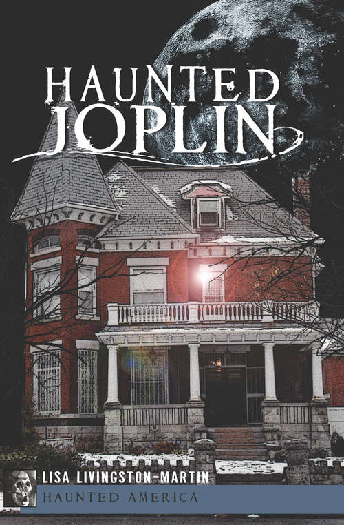 Haunted Joplin (Haunted America)