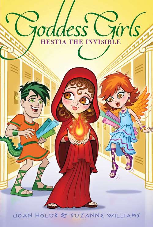 Book cover of Hestia the Invisible (Goddess Girls #18)