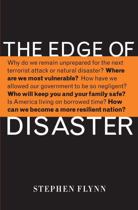 Book cover of The Edge of Disaster: Rebuilding a Resilient Nation