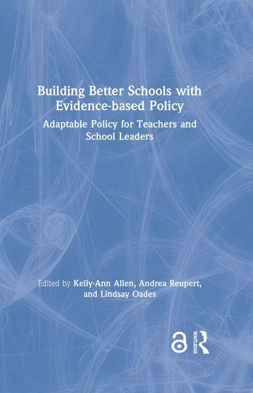 Book cover of Building Better Schools with Evidence-based Policy: Adaptable Policy for Teachers and School Leaders