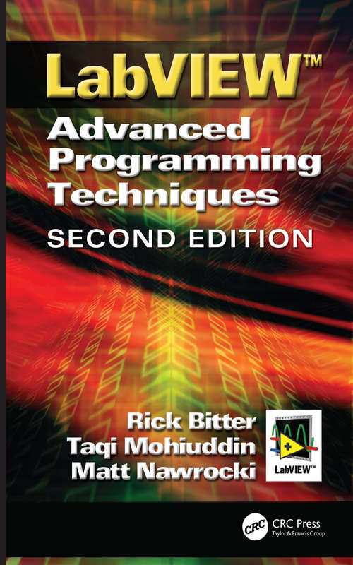 LabView: Advanced Programming Techniques, Second Edition