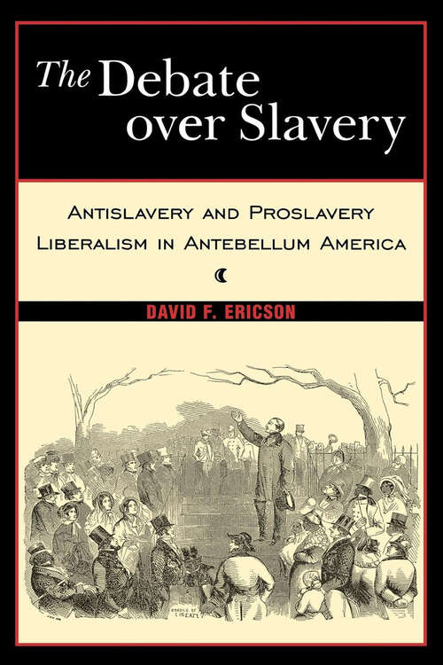Book cover of The Debate Over Slavery