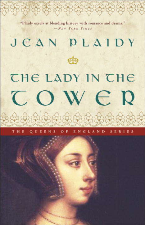 Book cover of The Lady in the Tower: A Novel (A Queens of England Novel #4)