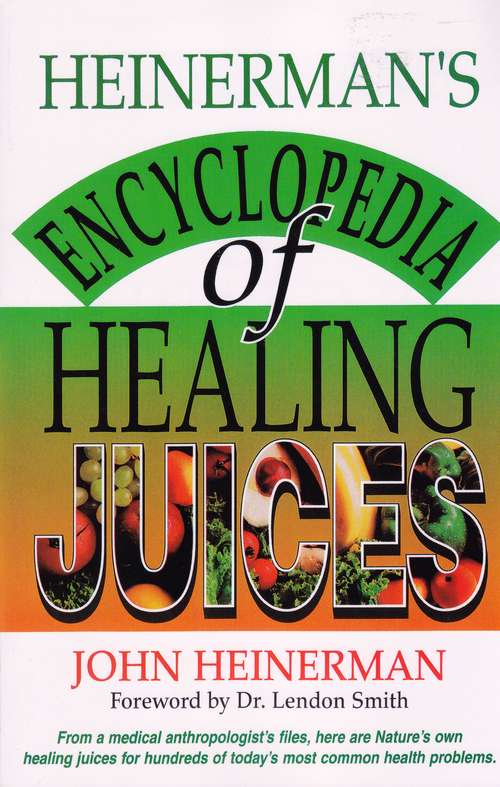 Book cover of Heinerman's Encyclopedia of Healing Juices