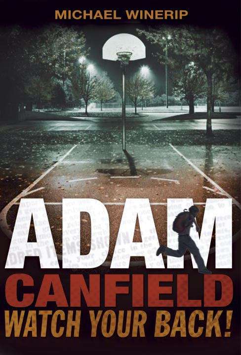 Book cover of Adam Canfield, Watch Your Back!