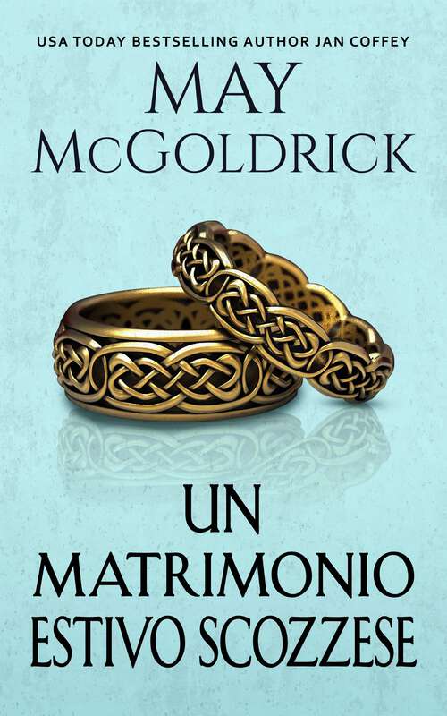 Book cover of Un Matrimonio Estivo Scozzese (Serie della Famiglia Macpherson)