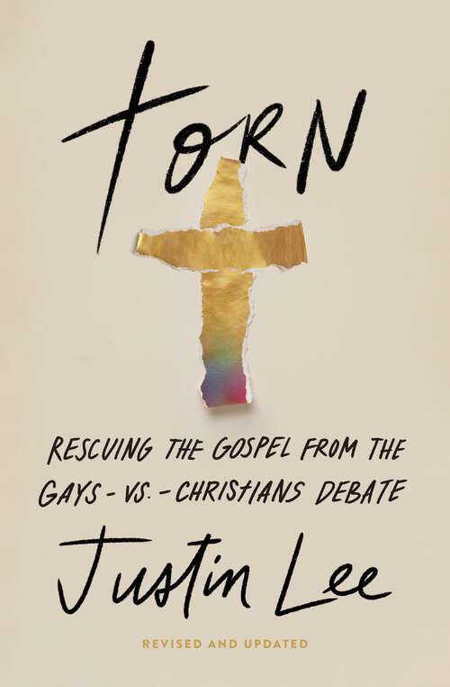 Book cover of Torn: Rescuing the Gospel from the Gays-vs.-Christians Debate