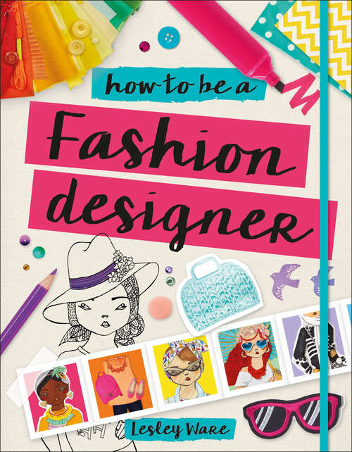Book cover of How to Be a Fashion Designer (Careers for Kids)