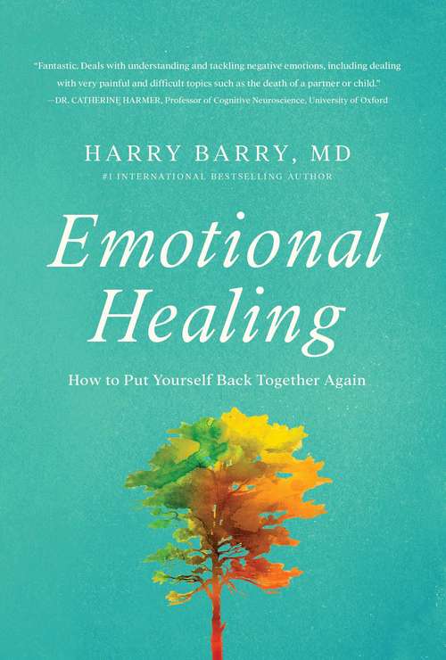 Book cover of Emotional Healing: How to Put Yourself Back Together Again