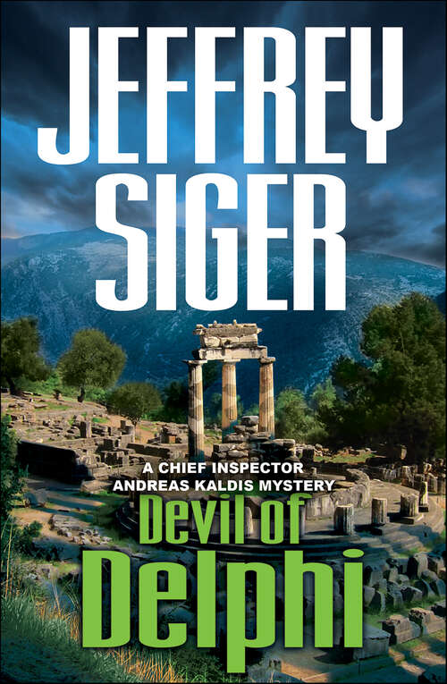 Book cover of Devil of Delphi: A Chief Inspector Andreas Kaldis Mystery (Chief Inspector Andreas Kaldis Mysteries #7)