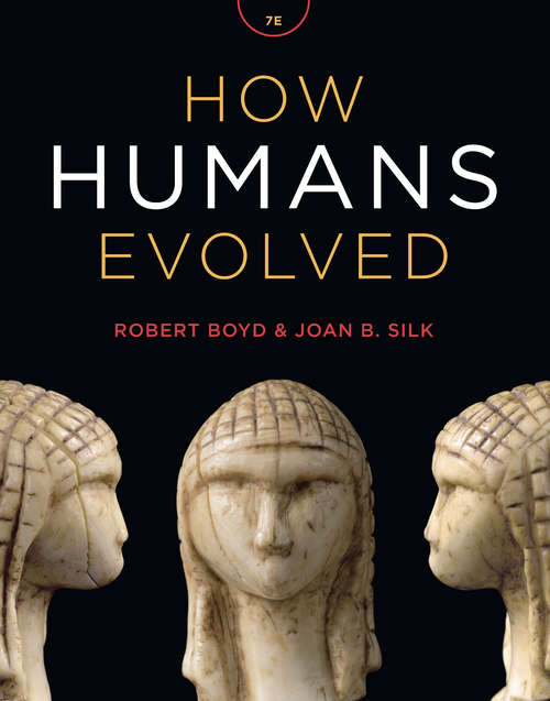 How Humans Evolved (Seventh Edition)