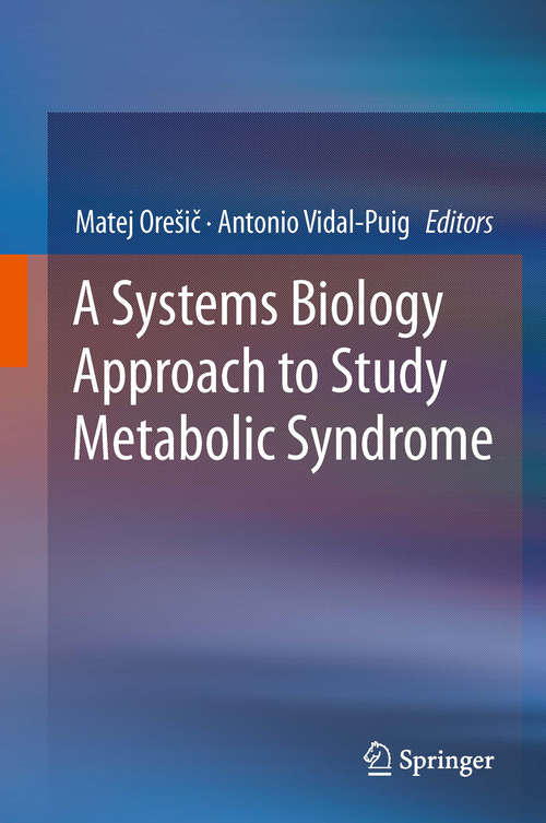 Book cover of A Systems Biology Approach to Study Metabolic Syndrome