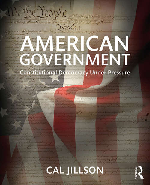 Book cover of American Government: Constitutional Democracy Under Pressure