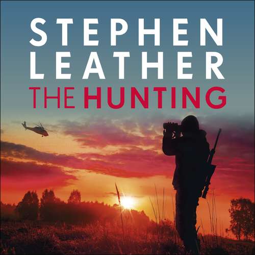 Book cover of The Hunting: An explosive thriller from the bestselling author of the Dan 'Spider' Shepherd series