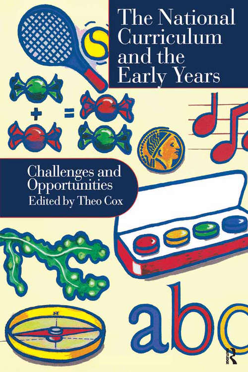Book cover of National Curriculum In The Early Years: Challenges And Opportunities