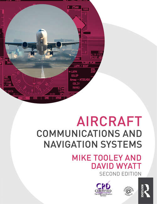 Aircraft Communications and Navigation Systems, 2nd ed: Principles, Maintenance And Operation