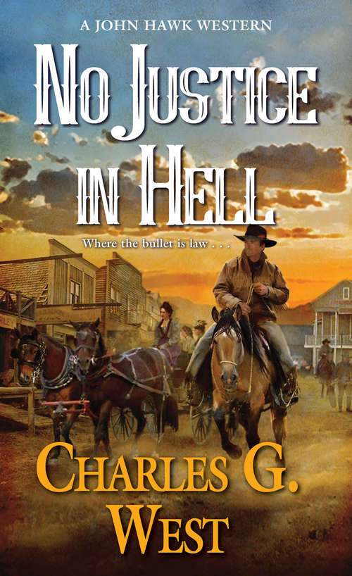 Book cover of No Justice in Hell (A John Hawk Western #2)
