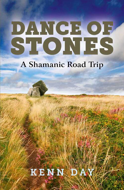 Book cover of Dance of Stones: A Shamanic Road Trip