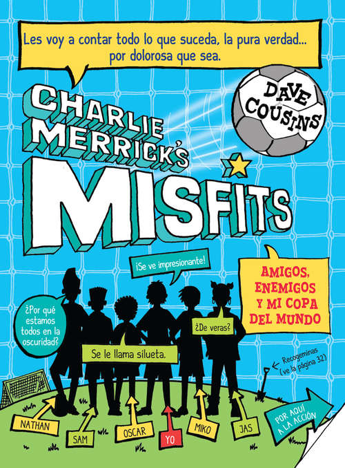Book cover of Charlie Merrick´s Misfits. Amigos, enemigos y mi copa del mundo