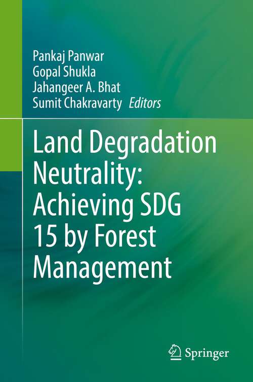Book cover of Land Degradation Neutrality: Achieving SDG 15 by Forest Management (1st ed. 2022)
