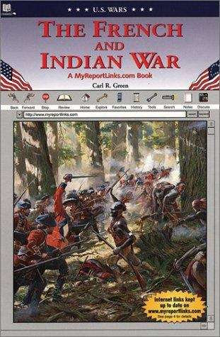 Book cover of The French and Indian War: A MyReportLinks.com Book