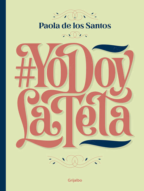 Book cover of #YoDoyLaTeta: Todo lo que tenés que saber para amamantar