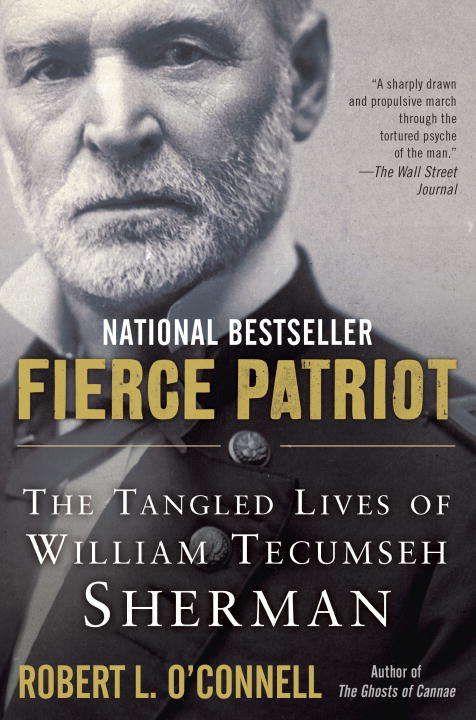 Book cover of Fierce Patriot: The Tangled Lives of William Tecumseh Sherman