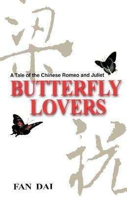 Book cover of Butterfly Lovers: A Tale of the Chinese Romeo and Juliet