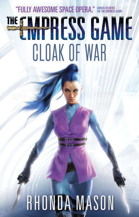 Cloak of War: The Empress Game Trilogy 2