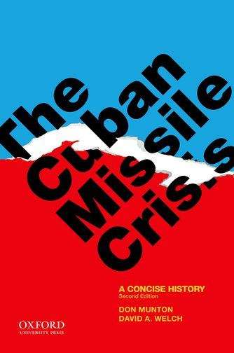 The Cuban Missile Crisis: A Concise History (Second Edition)