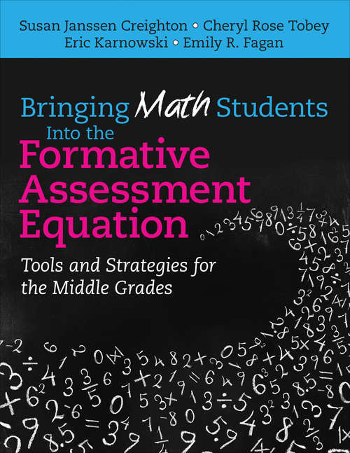 Bringing Math Students Into the Formative Assessment Equation: Tools and Strategies for the Middle Grades