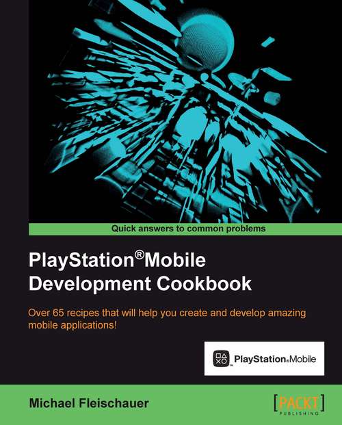 Book cover of PlayStation®Mobile Development Cookbook