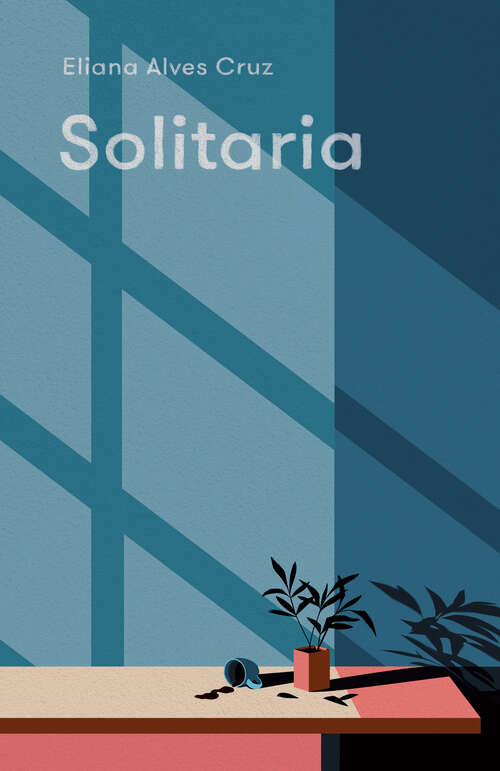 Book cover of Solitaria: A Novel