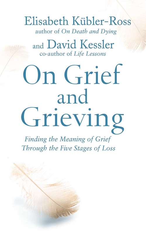 Book cover of On Grief and Grieving