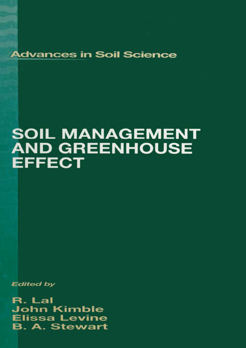Soil Management and Greenhouse Effect (Advances in Soil Science #6)