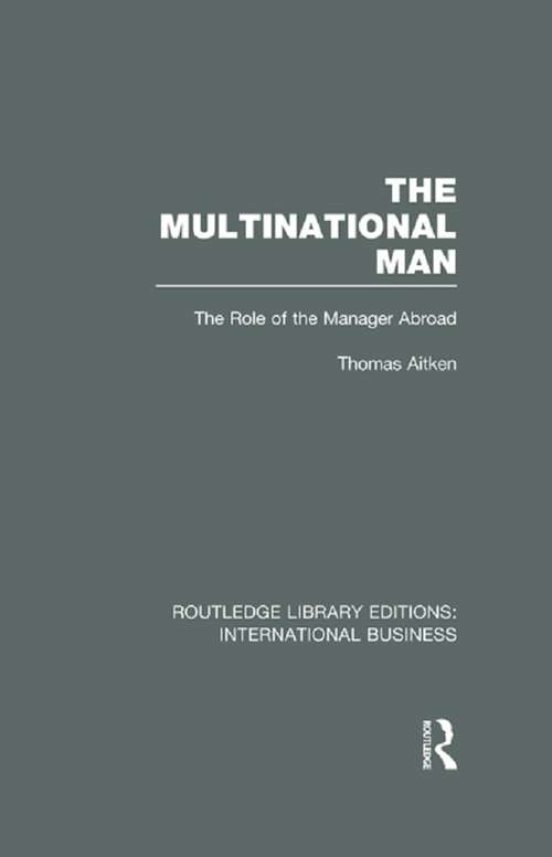 Book cover of The Multinational Man: The Role of the Manager Abroad (Routledge Library Editions: International Business)