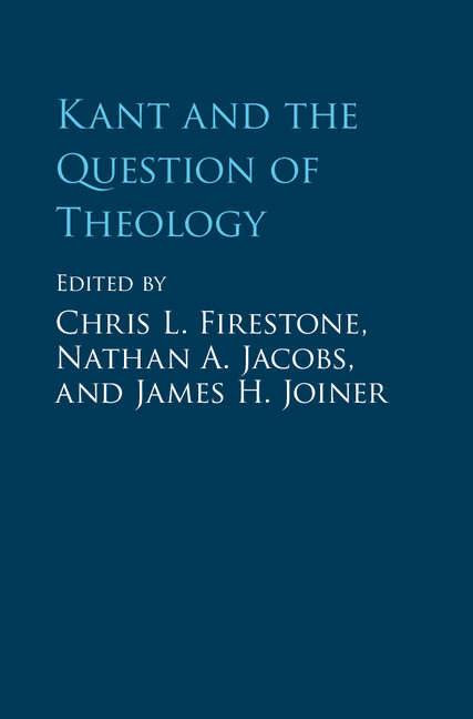 Kant and the Question of Theology