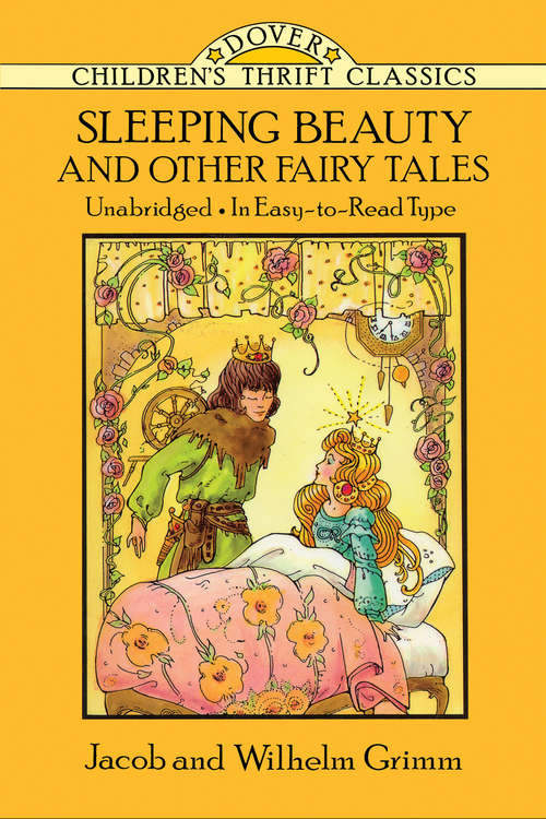 Book cover of Sleeping Beauty and Other Fairy Tales (Dover Children's Thrift Classics)