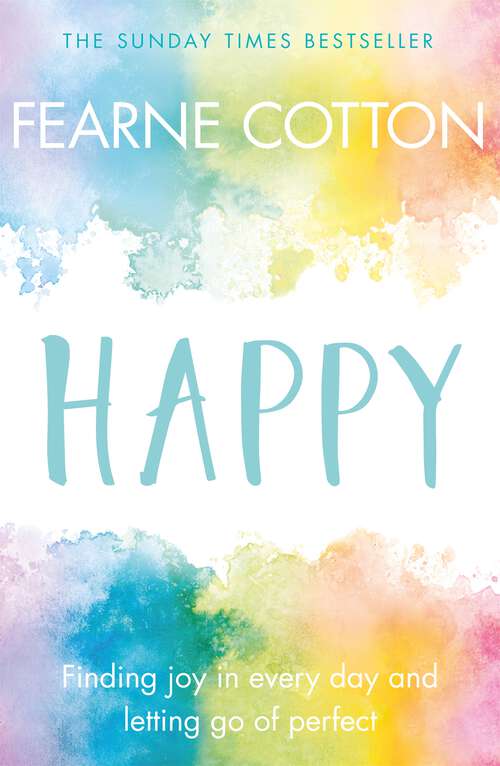 Book cover of Happy: Finding joy in every day and letting go of perfect