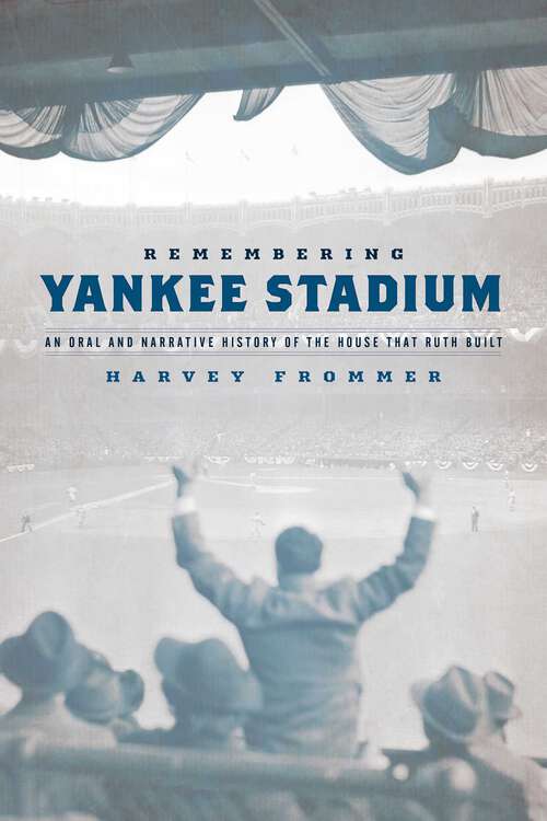 Book cover of Remembering Yankee Stadium (2nd Edition)