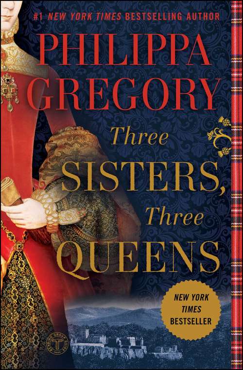 Book cover of Three Sisters, Three Queens (The Plantagenet and Tudor Novels)