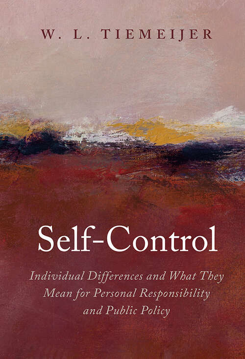 Book cover of Self-Control: Individual Differences and What They Mean for Personal Responsibility and Public Policy