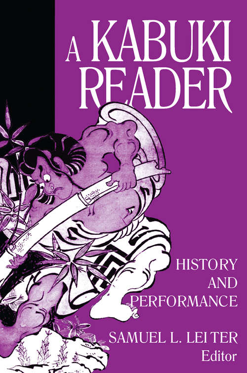 Book cover of A Kabuki Reader: History and Performance