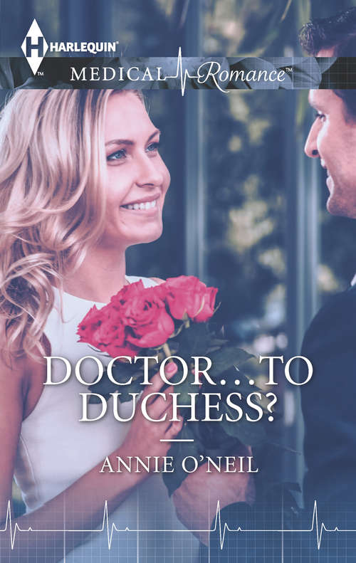 Doctor...to Duchess?