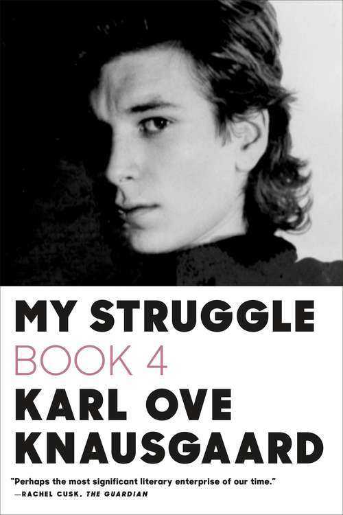 My Struggle: Book 4 (My Struggle #4)