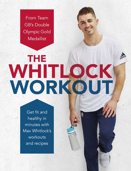 Book cover of The Whitlock Workout: Get Fit and Healthy in Minutes