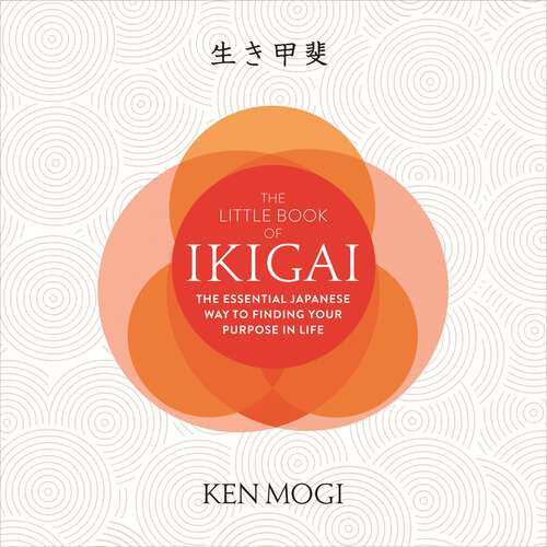 Book cover of The Little Book of Ikigai: The secret Japanese way to live a happy and long life